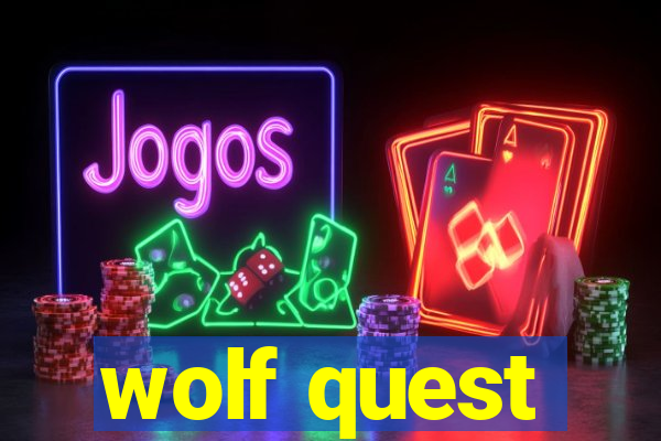 wolf quest